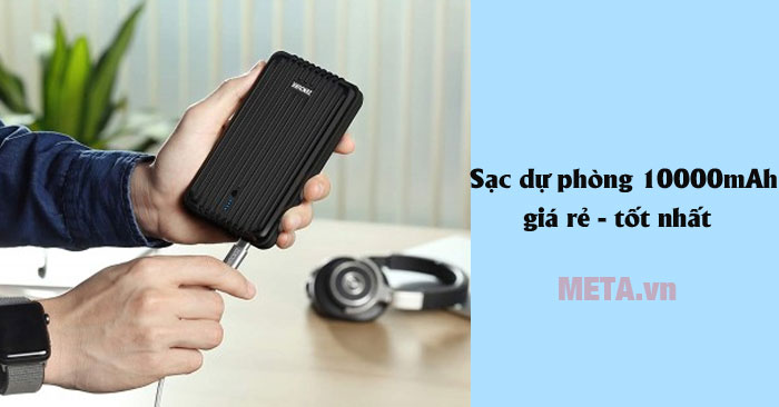 Sạc dự phòng 10000mAh tốt nhất