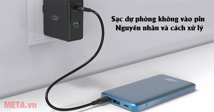 Sạc dự phòng không vào pin
