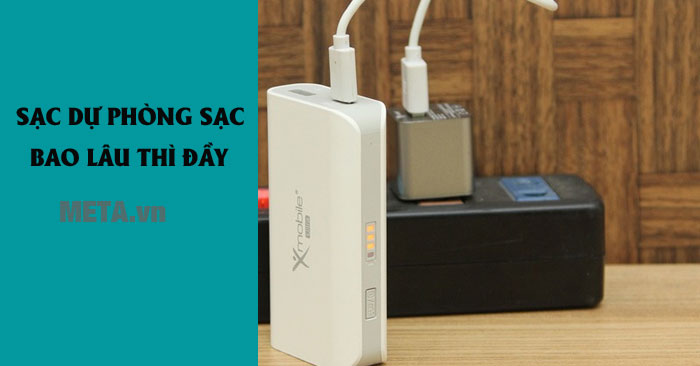Sạc dự phòng sạc bao lâu thì đầy?