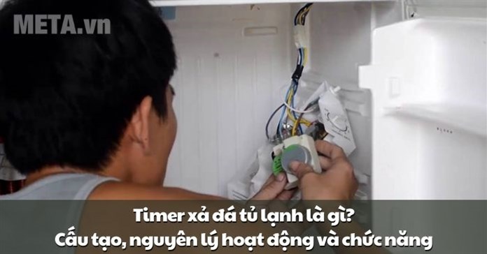 Timer xả đá tủ lạnh là gì? Cấu tạo, nguyên lý hoạt động và chức năng