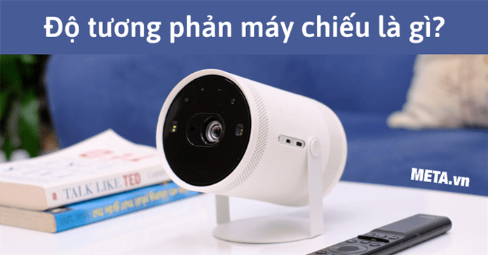 Độ tương phản máy chiếu là gì? Bao nhiêu là đủ?