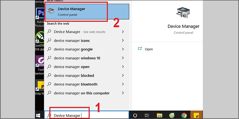 Gõ Device Manager trên thanh tìm kiếm -> Nhấn chọn Device Manager