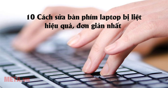 Bàn phím laptop bị liệt