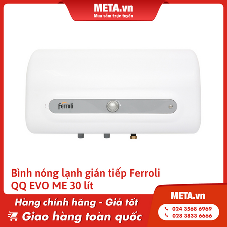 Bình nóng lạnh gián tiếp Ferroli QQ EVO ME 30 lít