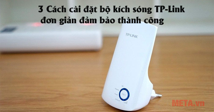 Cách cài đặt bộ kích sóng TP-Link