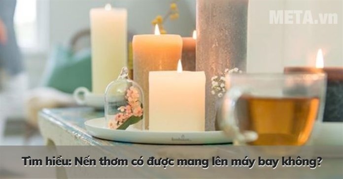 Tìm hiểu: Nến thơm có được mang lên máy bay không?