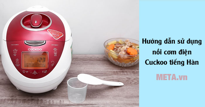 hướng dẫn sử dụng nồi cơm điện Cuckoo tiếng Hàn