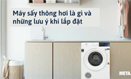 Máy sấy thông hơi là gì và những lưu ý khi lắp đặt