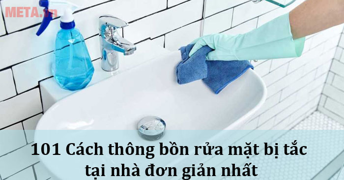 Cách thông bồn rửa mặt