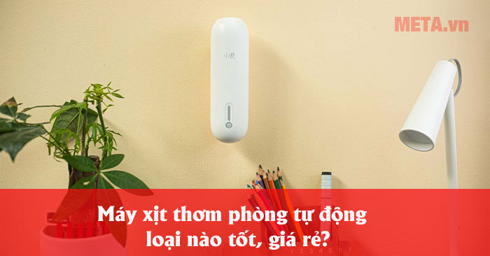 Máy xịt thơm phòng tự động loại nào tốt giá rẻ?