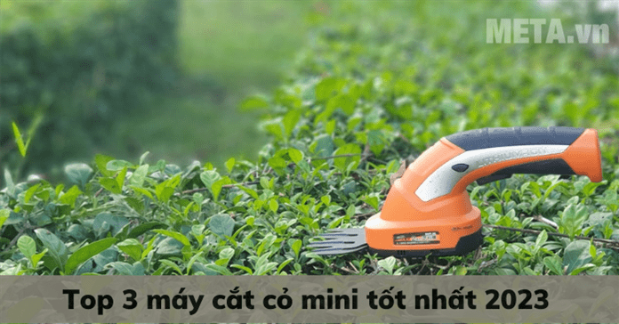 Top 3 máy cắt cỏ mini tốt 2026