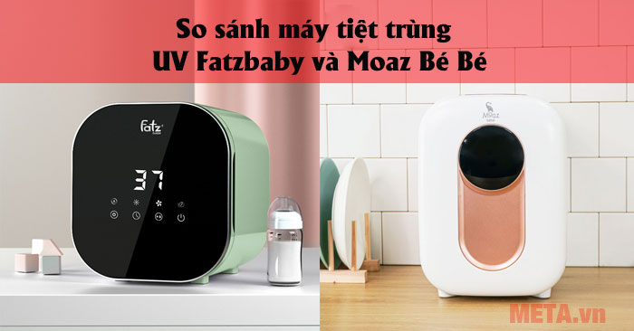 So sánh máy tiệt trùng UV Fatzbaby và Moaz Bé Bé