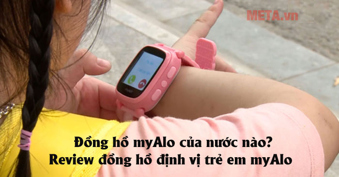 đồng hồ myAlo của nước nào