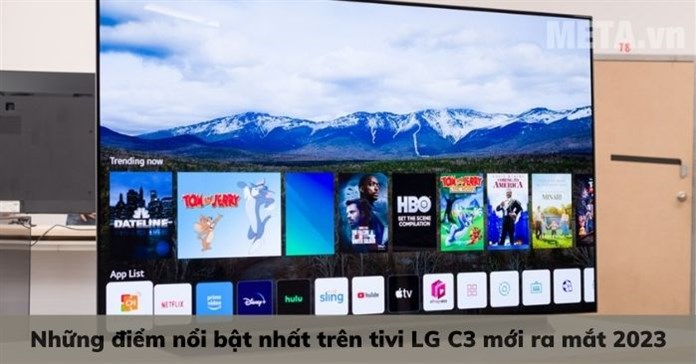 Những điểm nổi bật nhất trên tivi LG C3 mới ra mắt 2023