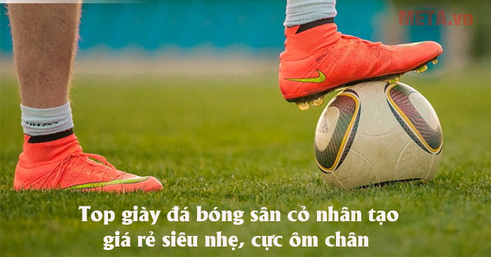 Top giày đá bóng sân cỏ nhân tạo
