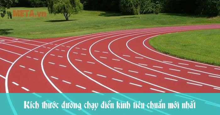 Kích thước đường chạy điền kinh tiêu chuẩn