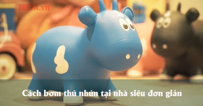 Cách bơm thú nhún