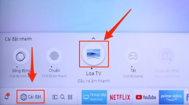 Di chuyển đến mục Cài đặt -> Nhấn vào Loa TV