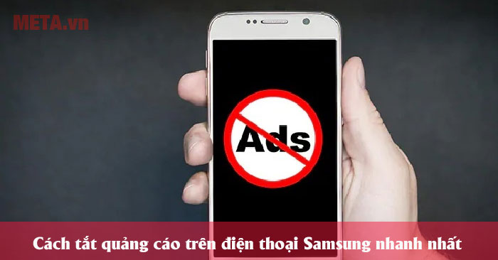 cách tắt quảng cáo trên điện thoại Samsung