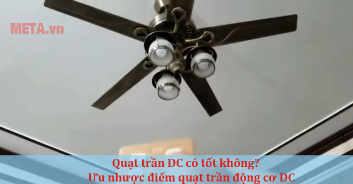 Quạt trần động cơ DC