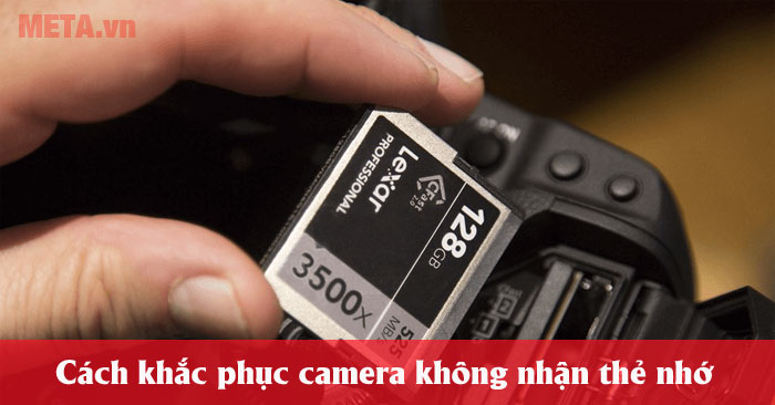 Camera không nhận thẻ nhớ