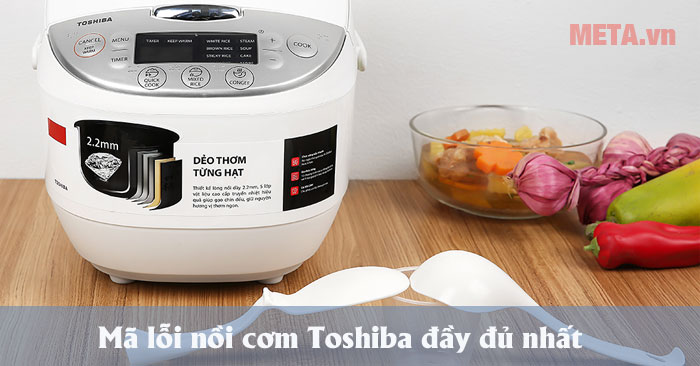 mã lỗi nồi cơm Toshiba
