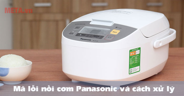 Mã lỗi nồi cơm điện Panasonic