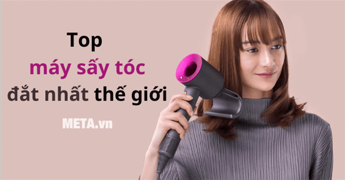 Khám phá top 9 máy sấy tóc đắt nhất thế giới