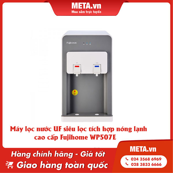 Máy lọc nước UF siêu lọc tích hợp nóng lạnh cao cấp Fujihome WP507E