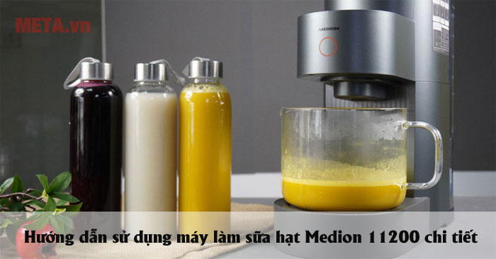 Hướng dẫn Cách sử dụng máy làm sữa hạt Medion 11200 cho nước uống đầy dinh dưỡng