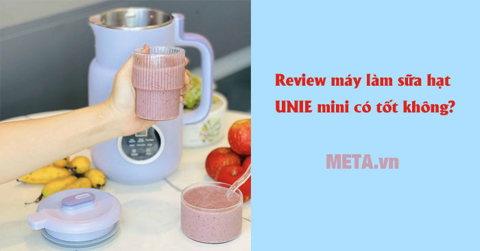 Review máy làm sữa hạt UNIE mini