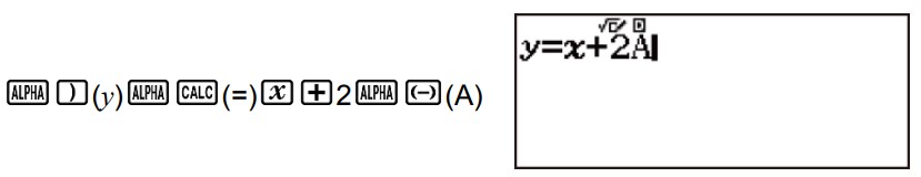 Cách bấm CALC trên máy tính 580 để tính biểu thức y = x+ 2A