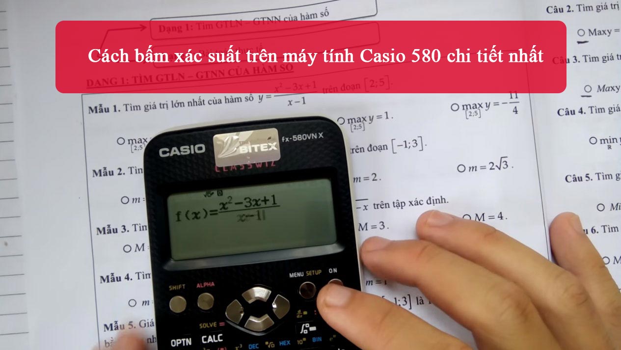 Cách bấm xác suất trên máy tính Casio 580