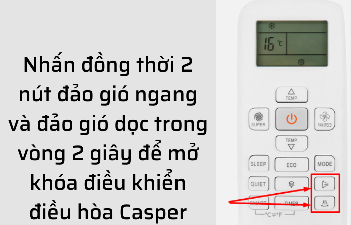 Cách mở khoá điều khiển máy lạnh Casper model HC - LC series