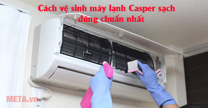 cách vệ sinh máy lạnh Casper