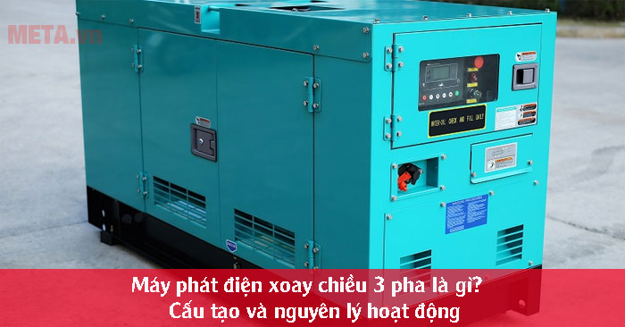 máy phát điện xoay chiều 3 pha là gì, cấu tạo và nguyên lý hoạt động thế nào