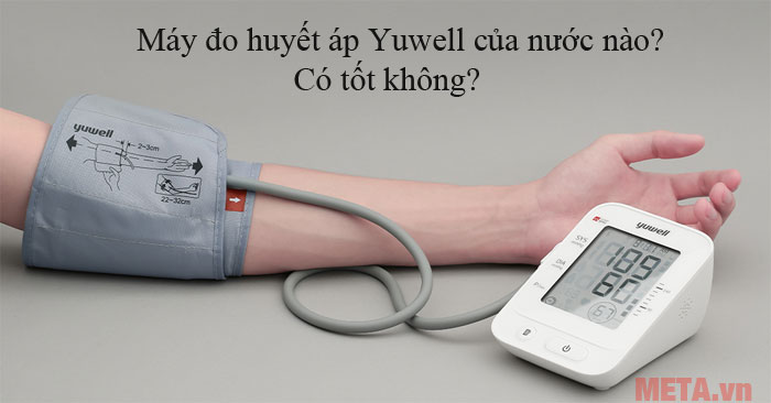 máy đo huyết áp Yuwell của nước nào, có tốt không