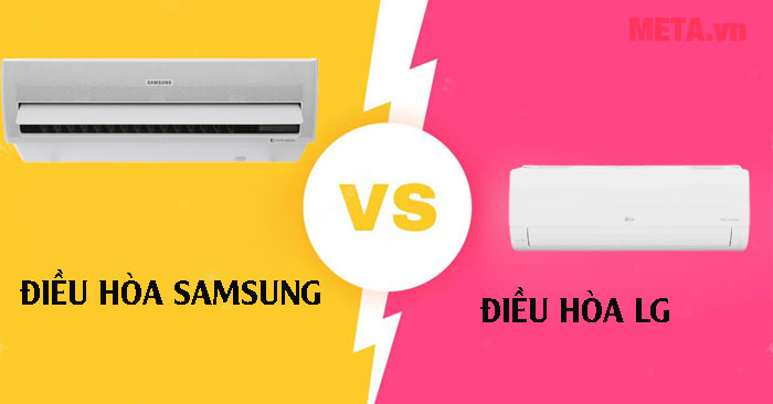 so sánh điều hòa Samsung và LG