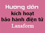 Hướng dẫn kích hoạt bảo hành điện tử sản phẩm của Lanaform