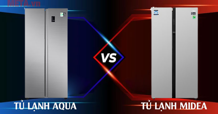 so sánh tủ lạnh Midea và AQUA