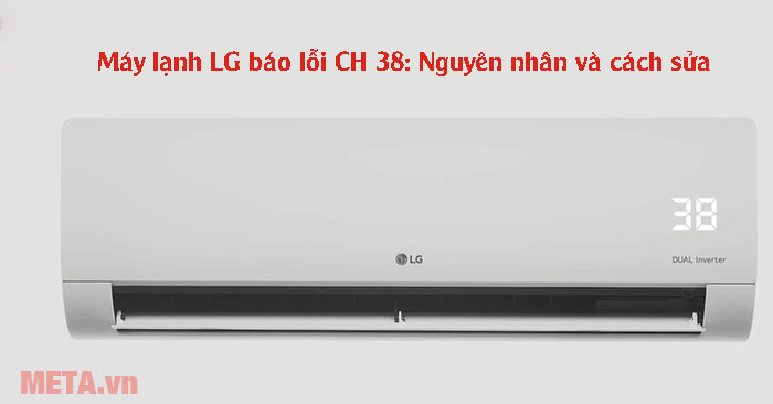 Nguyên nhân và cách sửa máy lạnh LG báo lỗi CH 38