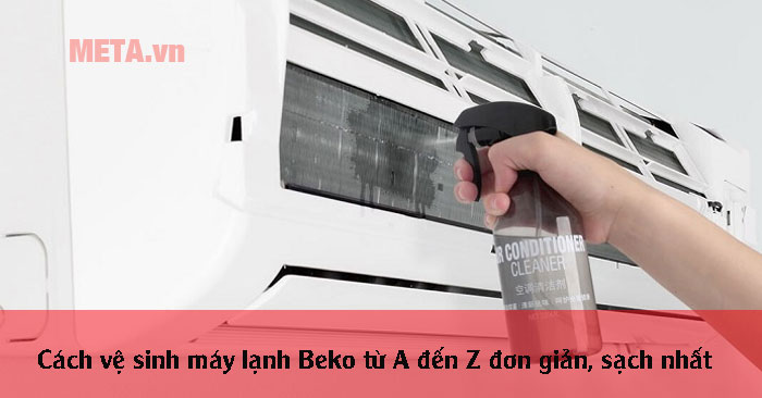 Cách vệ sinh máy lạnh Beko