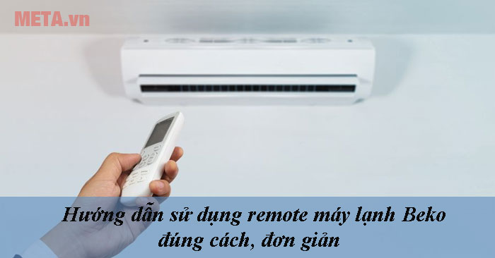 cách sử dụng một model remote máy lạnh Beko