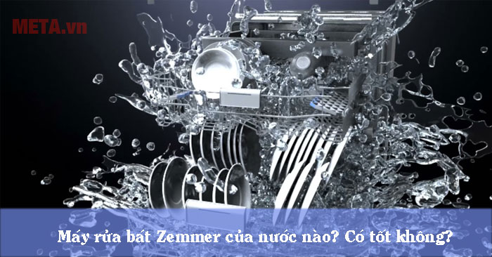 máy rửa bát Zemmer của nước nào