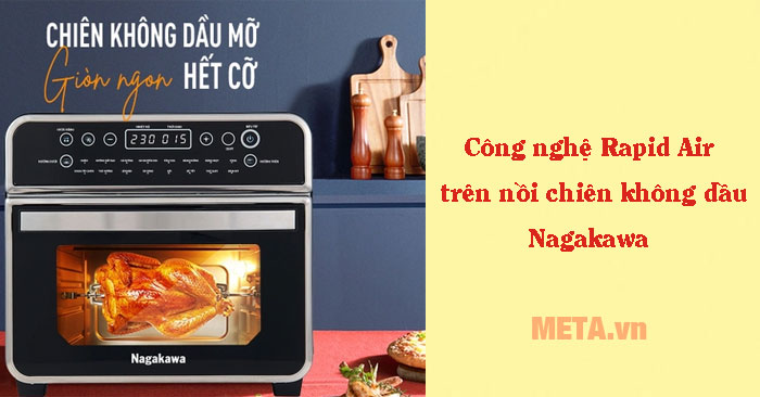 Công nghệ Rapid Air là gì trên nồi chiên không dầu Nagakawa?