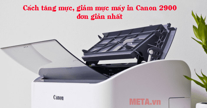 cách tăng mực, giảm mực máy in Canon 2900
