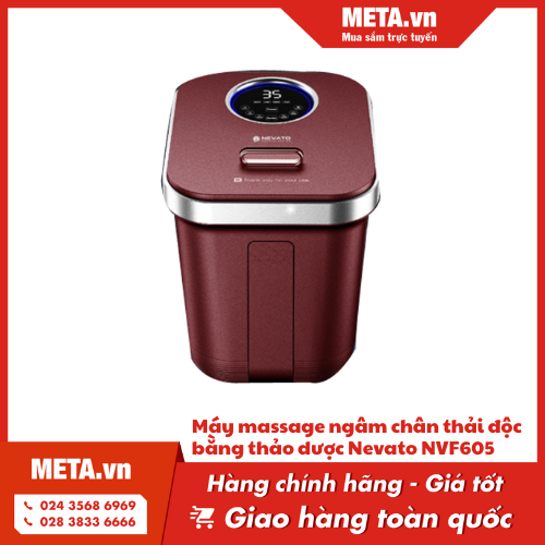 Máy massage chân nước nóng Nevato NVF605 (thải độc bằng thảo dược)