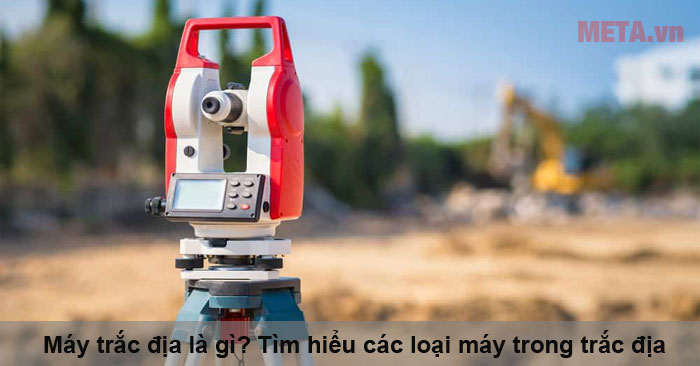 Máy trắc địa là gì