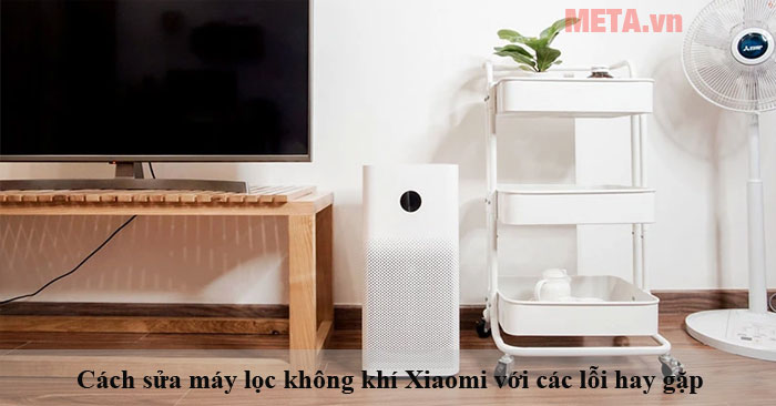 cách sửa máy lọc không khí Xiaomi