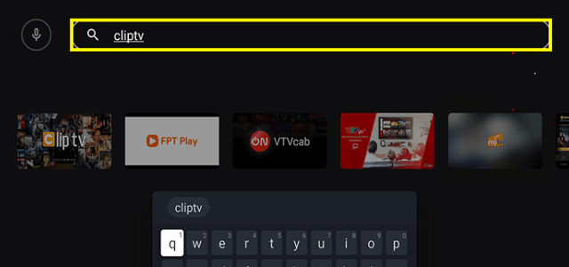Nhập ClipTV vào ô tìm kiếm để tìm kiếm ứng dụng